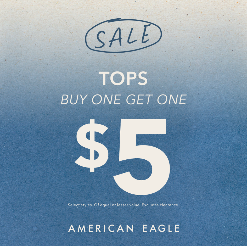 Tops Buy One Get One for $5! – American Eagle icon