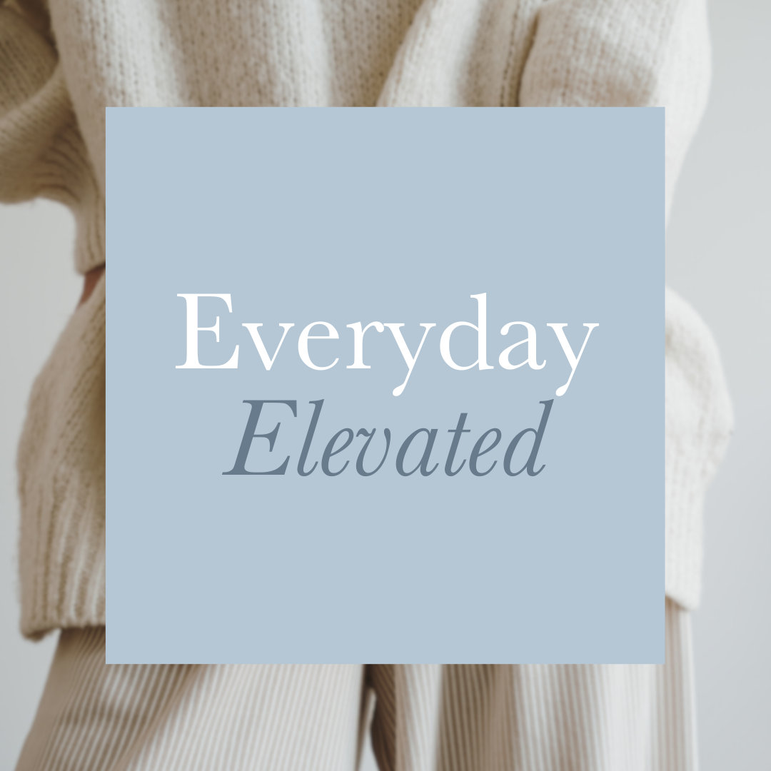 Everyday Elevated